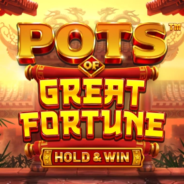 Pots of Great Fortune